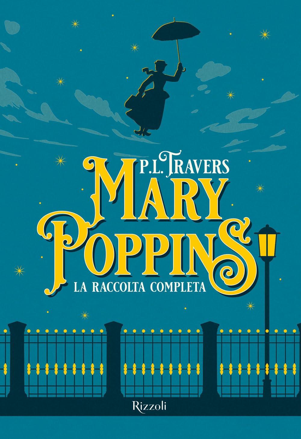 Mary Poppins. La raccolta completa (Narrativa Ragazzi)