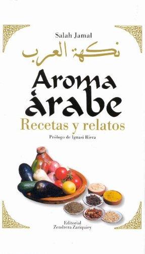 "Aroma árabe" : recetas y relatos