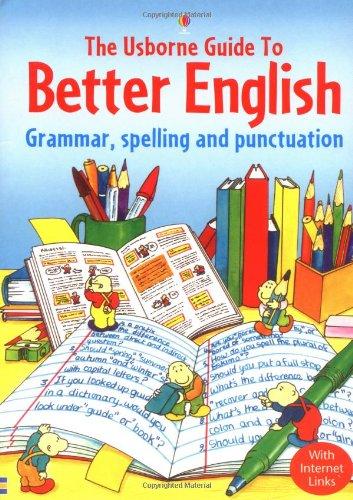 Usborne Guide to Better English: Grammar, Spelling and Punctuation