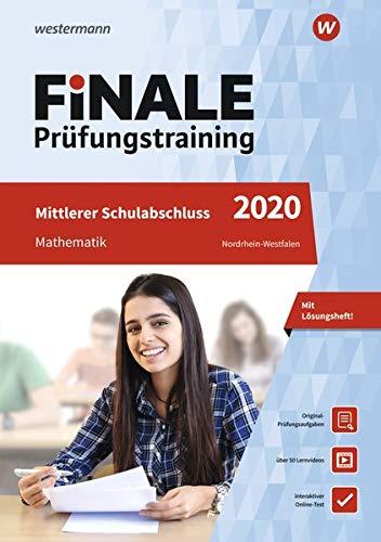 FiNALE - Prüfungstraining Mittlerer Schulabschluss Nordrhein-Westfalen: Mathematik 2020 Arbeitsbuch mit Lösungsheft und Lernvideos