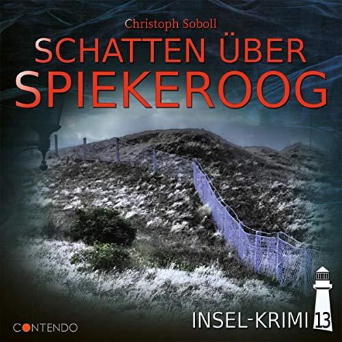 Insel-Krimi 13-Schatten Über Spiekeroog