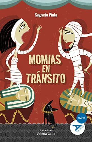 Momias en tránsito (Ala Delta - Serie Azul, Band 83)