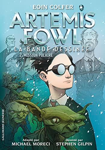 Artemis Fowl : la bande dessinée. Vol. 2. Mission polaire