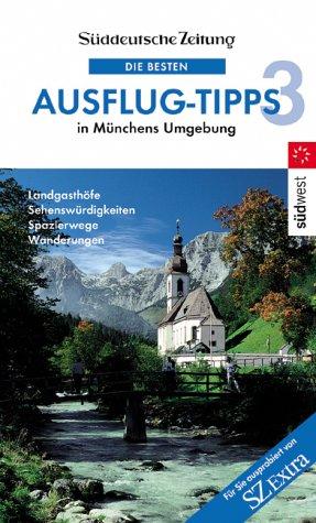 Die besten Ausflugs-Tipps 3 in Münchens Umgebung. Landgasthöfe, Sehenswürdigkeiten, Spazierwege, Wanderungen