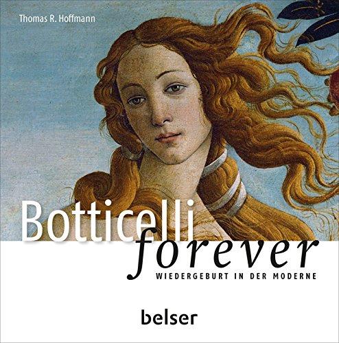 Botticelli forever: Wiedergeburt in der Moderne