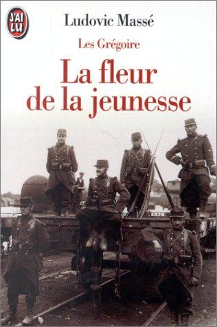 Les Grégoire. Vol. 3. La Fleur de la jeunesse