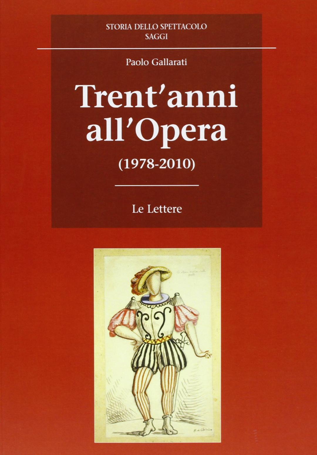 Trent'anni all'Opera (1978-2010)