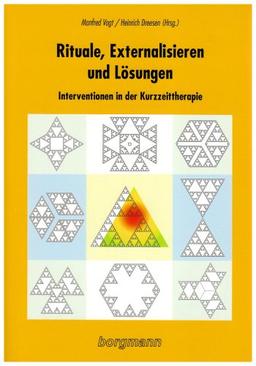 Rituale, Externalisieren und Lösungen: Interventionen in der Kurzzeittherapie