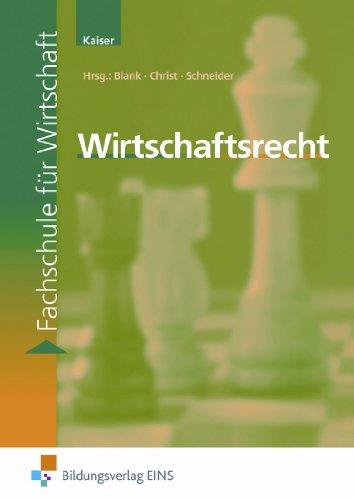 Wirtschaftsrecht. Lehr-/Fachbuch