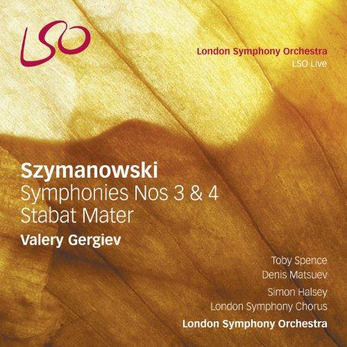 Szymanowski: Sinfonien Nr.3 & 4 / Stabat Mater