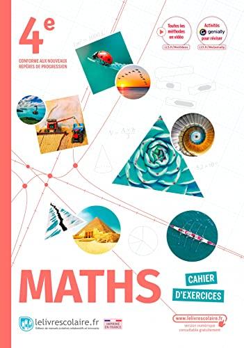 Maths 4e : cahier d'exercices : conforme aux nouveaux repères de progression