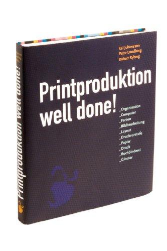 Printproduktion Well done!