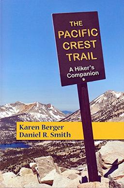 The Pacific Crest Trail: A Hiker's Companion