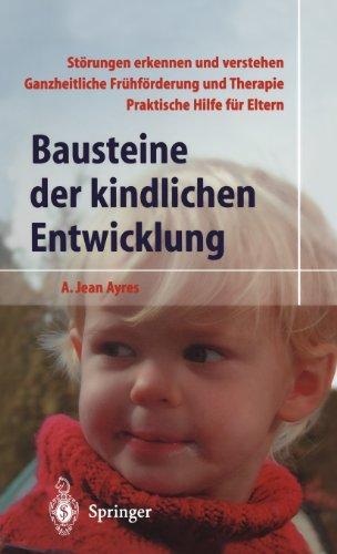 Bausteine der kindlichen Entwicklung: Die Bedeutung der Integration der Sinne für die Entwicklung des Kindes