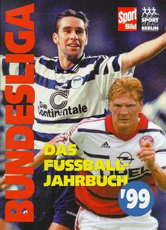 Bundesliga '99. Das Fussball- Jahrbuch