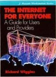 The Internet for Everyone: A Guide for Users and Providers (Jay Ranade Workstation)