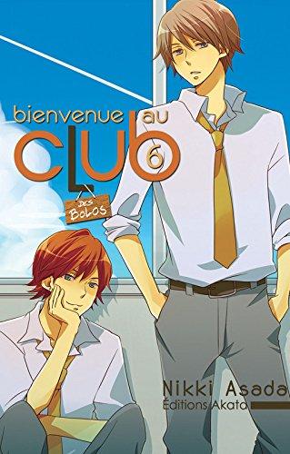 Bienvenue au club. Vol. 6. Des bolos