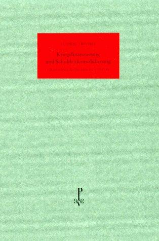 Kriegsfinanzierung und Schuldenkonsolidierung - Faksimiledruck der Denkschrift Von 1943/44