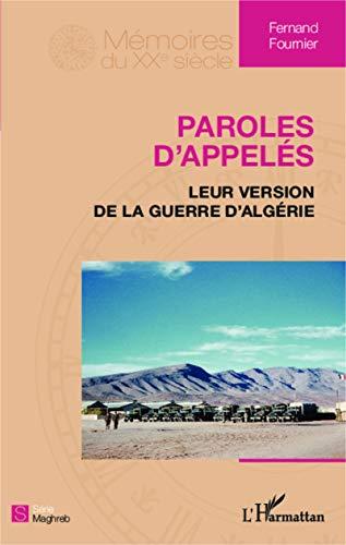 Paroles d'appelés : leur version de la guerre d'Algérie