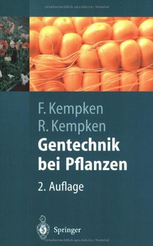 Gentechnik bei Pflanzen: Chancen und Risiken (Springer-Lehrbuch)