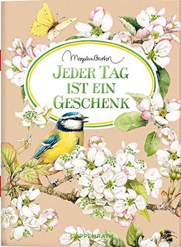 Jeder Tag ist ein Geschenk (Schöne Grüße)