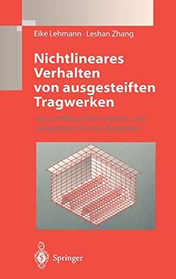 Nichtlineares Verhalten von ausgesteiften Tragwerken: mit schiffbaulichen, meeres- und anlagentechnischen Beispielen