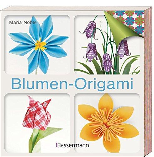 Blumen-Origami: Anleitungsbuch + 232 Faltbögen in 25 Designs