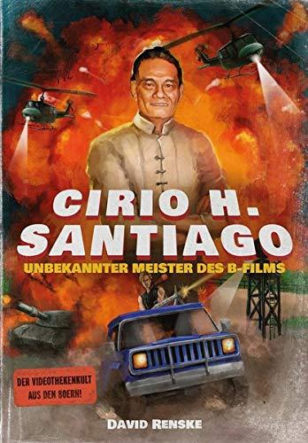 CIRIO H. SANTIAGO - UNBEKANNTER MEISTER DES B-FILMS