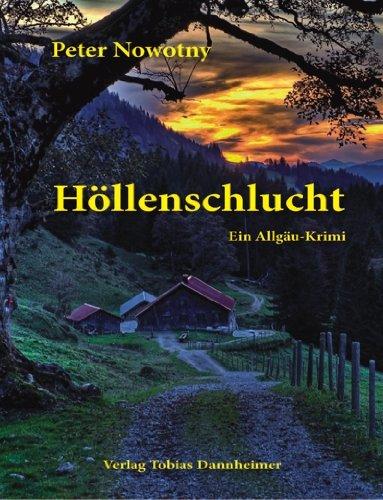 Höllenschlucht: Ein Allgäu-Krimi