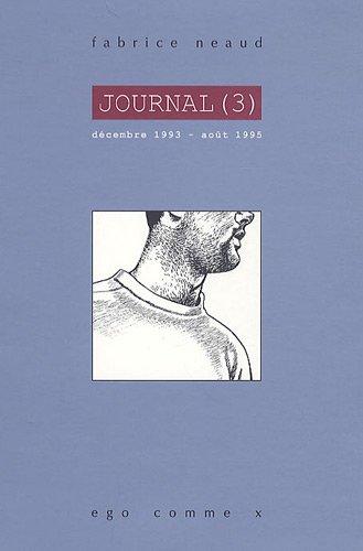 Journal. Vol. 3. Décembre 1993-août 1995