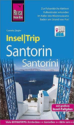 Reise Know-How InselTrip Santorin / Santoríni: Reiseführer mit Insel-Faltplan und kostenloser Web-App