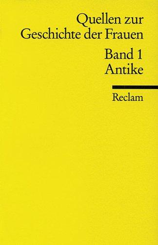 Quellen zur Geschichte der Frauen, Band 1: Antike