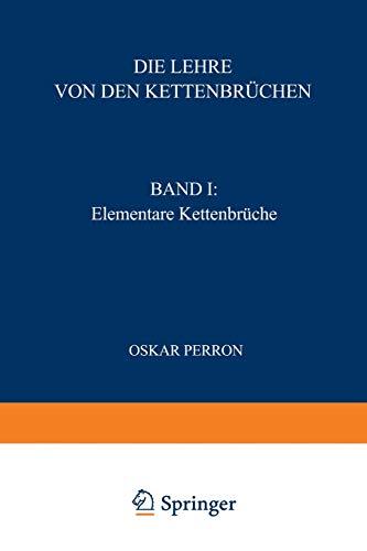 Die Lehre von den Kettenbrüchen: Band I: Elementare Kettenbrüche