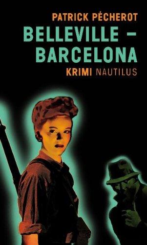 Belleville - Barcelona: Kriminalroman