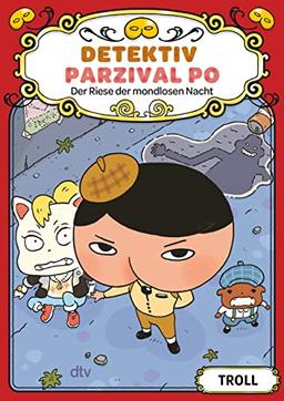 Detektiv Parzival Po (2) - Der Riese der mondlosen Nacht: Der spektakuläre Erfolg aus Japan endlich auf Deutsch