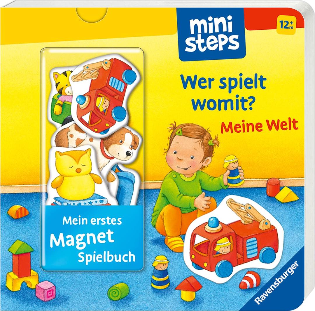 Mein erstes Magnetbuch: Wer spielt womit? Meine Welt