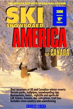 Ski Snowboard America and Canada 2006: With Snowboarding