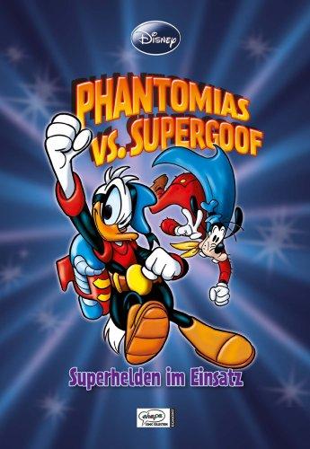 Disney: Enthologien 18 - Phantomias vs Supergoof: Superhelden im Einsatz