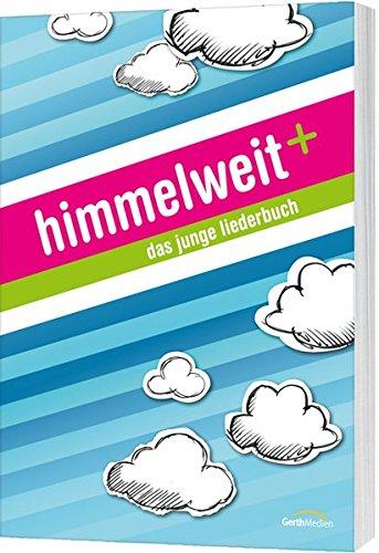 himmelweit+: Das junge Liederbuch.