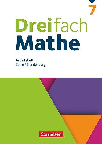 Dreifach Mathe - Berlin und Brandenburg - 7. Schuljahr: Arbeitsheft mit Lösungen