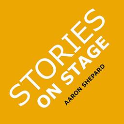 Stories on Stage: Children's Plays for Reader's Theater (or Readers Theatre), With 15 Scripts from 15 Authors, Including Louis Sachar, Nancy Farmer, Russell Hoban, Wanda Gag, and Roald Dahl