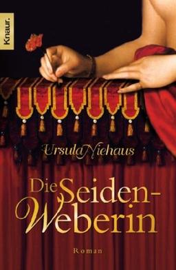 Die Seidenweberin: Roman