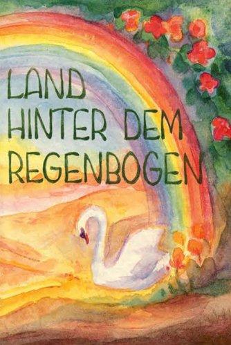 Land hinter dem Regenbogen: Sagen und Märchen