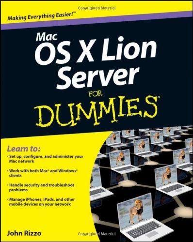 Mac OS X Lion Server For Dummies (For Dummies (Computer/Tech))