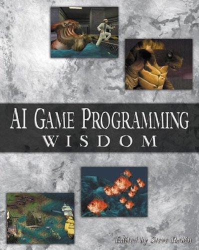 AI Game Programming Wisdom (AI Game Programming Wisdom (W/CD))