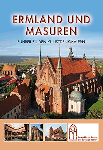 Ermland und Masuren: Führer zu den Kunstdenkmälern