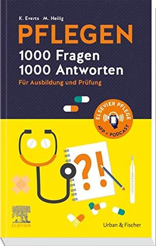 PFLEGEN 1000 Fragen, 1000 Antworten: Für Ausbildung und Prüfung