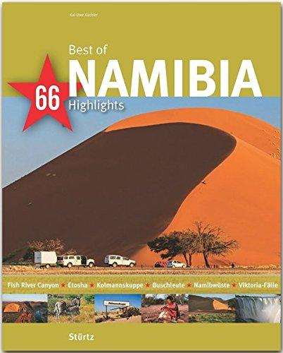 Best of Namibia - 66 Highlights: Ein Bildband mit über 180 Bildern auf 140 Seiten - STÜRTZ Verlag