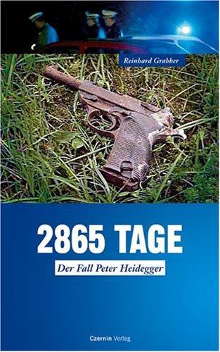 2865 Tage: Der Fall Peter Heidegger