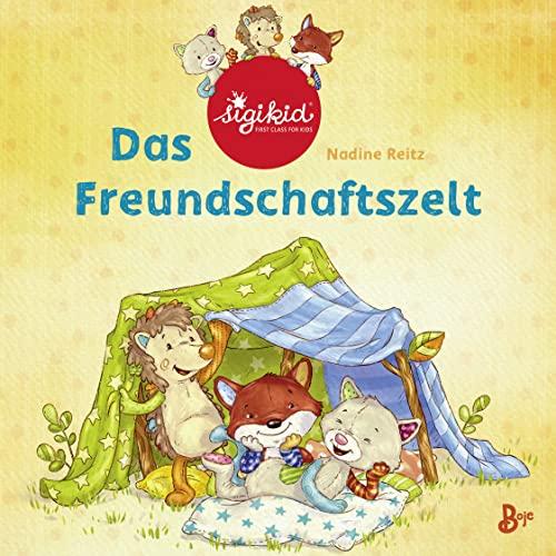 Das Freundschaftszelt - Ein sigikid-Abenteuer: Band 1 (Patchwork Sweeties, Band 1)